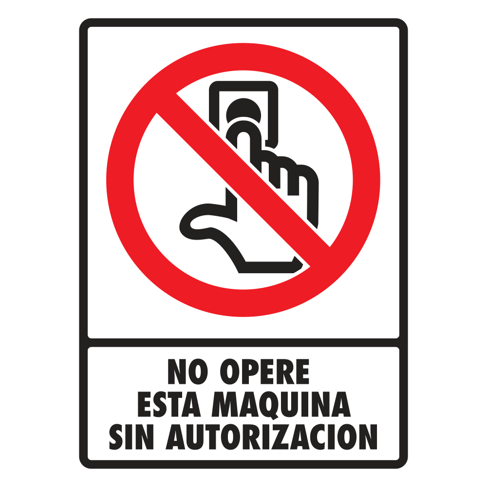 Señal No opere esta maquina sin autorización — imagen original del proveedor