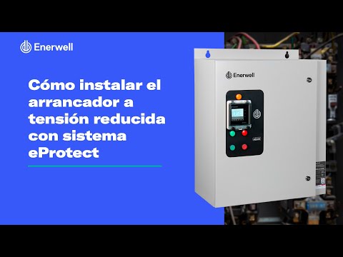 Cómo instalar el arrancador a tensión reducida con sistema eProtect